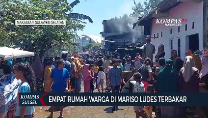 Empat Rumah Warga Mariso Ludes Terbakar