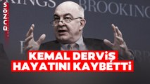 Eski Bakan Kemal Derviş Hayatını Kaybetti