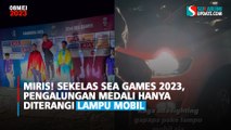 Miris! Sekelas SEA Games 2023, Pengalungan Medali Hanya Diterangi Lampu Mobil