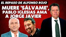 Alfonso Rojo: “Muere Sálvame, Pablo Iglesias ama a Jorge Javier y no todos somos rojos y maricones”