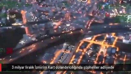 3 milyar liralık İzmirim Kart dolandırıcılığında şüpheliler adliyede