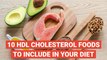 10 HDL Cholesterol Foods To Include In Your Diet