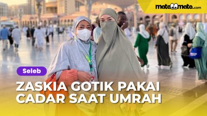 Zaskia Gotik Pakai Cadar Saat Umrah, Caption Ditegur: Mabrur, Bukan Mambur