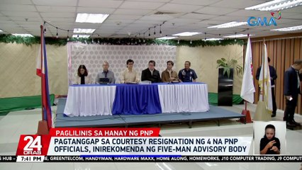 Pagtanggap sa courtesy resignation ng 4 na PNP officials, inirekomenda ng 5-Man Advisory Body | 24 Oras