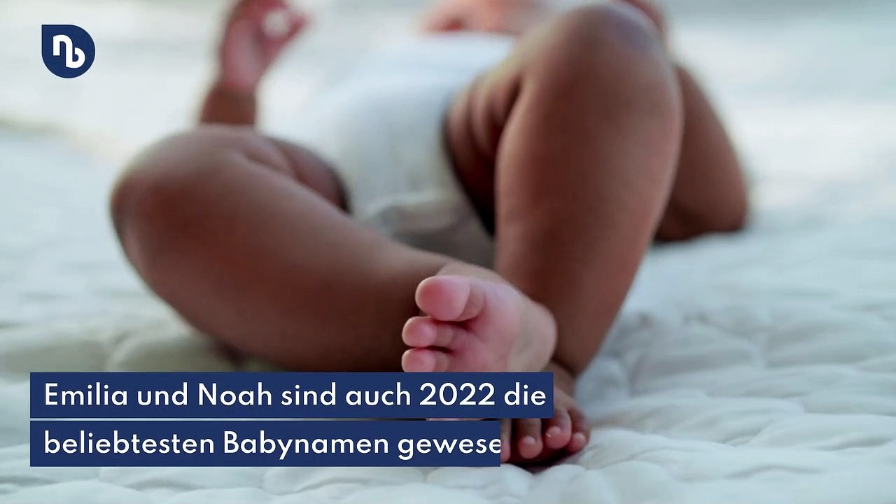 Emilia und Noah sind beliebteste Babynamen 2022