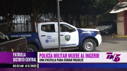 Policía Militar muere al ingerir una pastilla de curar frijoles