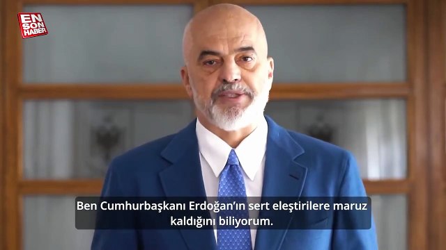 Arnavutluk Başbakanı, Cumhurbaşkanı Erdoğan'a seçim için destek mesajı verdi