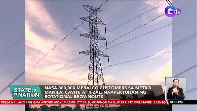 Nasa 300,000 Meralco customers sa Metro Manila, Cavite at Rizal, naapektuhan ng rotational brownouts | SONA