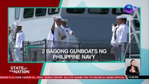 2 bagong gunboats ng Philippine Navy | SONA