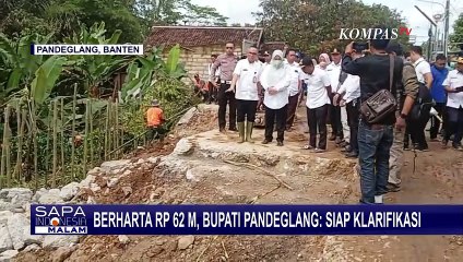 Jadi Sorotan Publik, Bupati Pandeglang Siap Klarifikasi soal Harta Kekayaan Jika Dipanggil KPK!