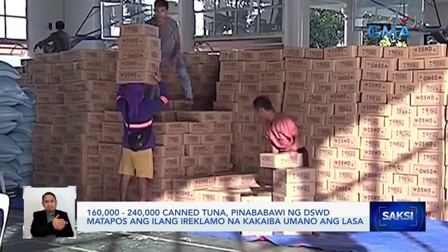 160,000-240,000 canned tuna, pinababawi ng DSWD matapos ang ilang ireklamo na kakaiba umano ang lasa | Saksi