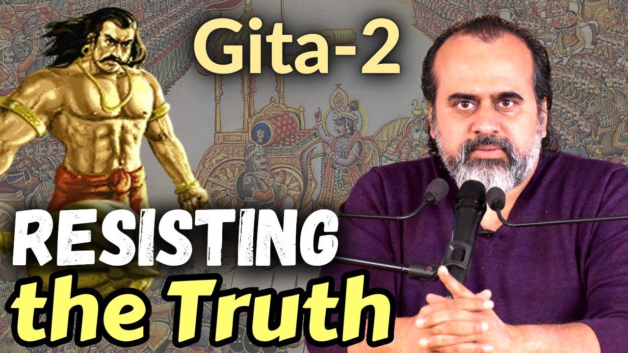 (Gita-2) Our strong tendency to resist the Truth || Acharya Prashant, on Bhagavad Gita (2023)