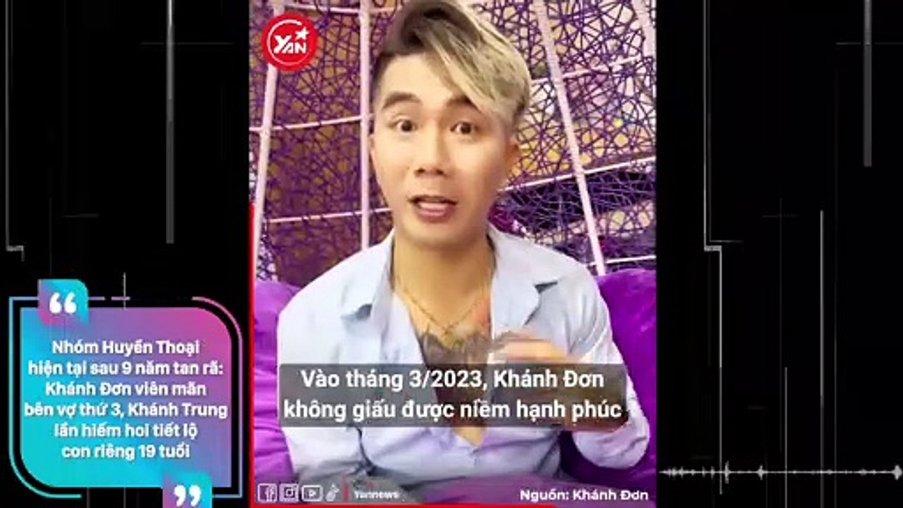 Nhóm Huyền Thoại hiện tại sau 9 năm tan rã: Khánh Đơn viên mãn bên vợ thứ 3, Khánh Trung lần hiếm hoi tiết lộ con riêng 19 tuổ