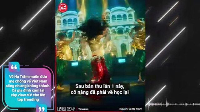 Võ Hạ Trâm muốn đưa mẹ chồng về Việt Nam sống nhưng không thành, Cả gia đình xúm lại cày view MV cho lên top trending