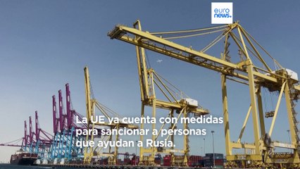 La UE prepara su nueva ronda de sanciones y apunta a aquellos que intentan evitarlas