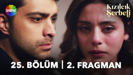 ​Kızılcık Şerbeti 25. Bölüm 2. Fragman | "Nasıl yaptın bana bunu?"