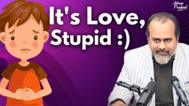 It's love, stupid :) || Acharya Prashant, Vedanta Mahotsav (2023)