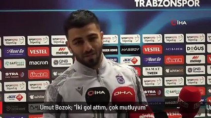 Umut Bozok: "İki gol attım, çok mutluyum"