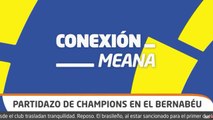 Conexión Meana: análisis Antón Meana en la previa del Real Madrid vs. Manchester City