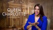 QUEEN CHARLOTTE: Golda Rosheuvel isn't finished with her yet!