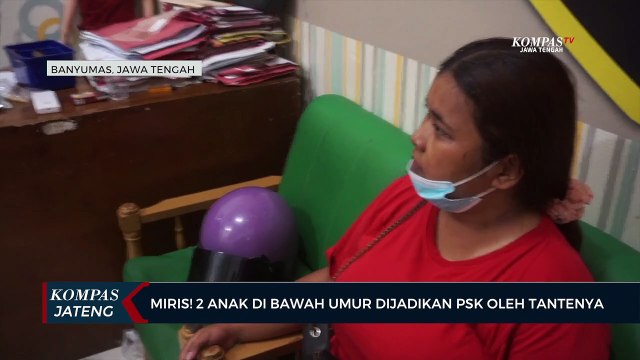 Miris! 2 Anak di Bawah Umur Dijadikan PSK Oleh Tantenya