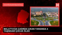 Çadırda çıkan yangında, 4 yaşındaki çocuk öldü