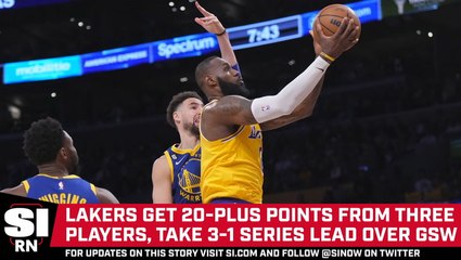 Lakers Take Commanding 3-1 Series Lead Over the Warriors