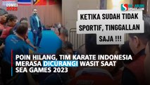 Poin Hilang, Tim Karate Indonesia Dicurangi Wasit saat Sea Games 2023