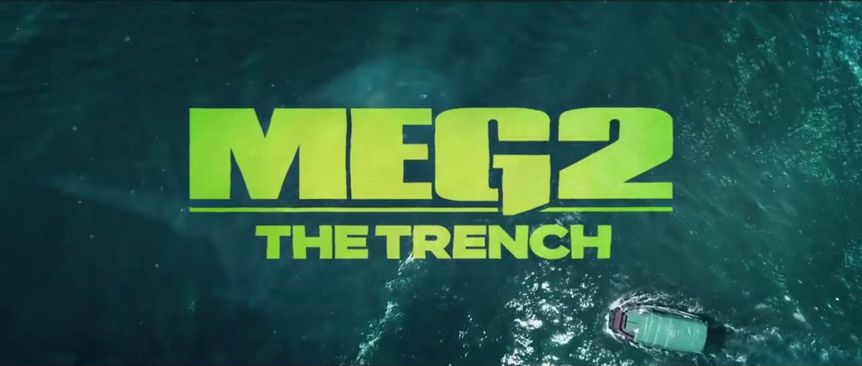 MEG 2: THE TRENCH - OFFICIAL TRAILER
