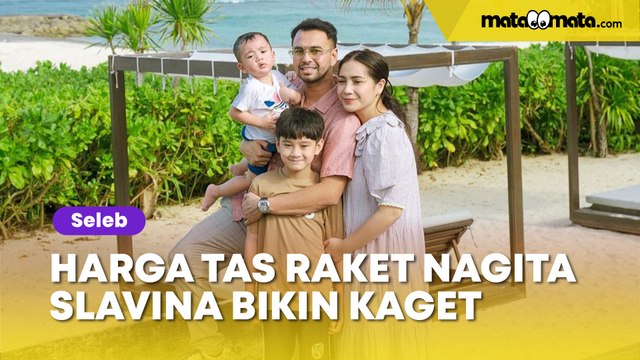 Disebut Seperti Sedang Menggendong Mobil, Harga Tas Raket Nagita Slavina Bikin Netizen Sentil Syahrini: Ini Pasti Ori