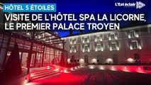 Visite vidéo de l'hôtel spa La Licorne, le premier palace troyen
