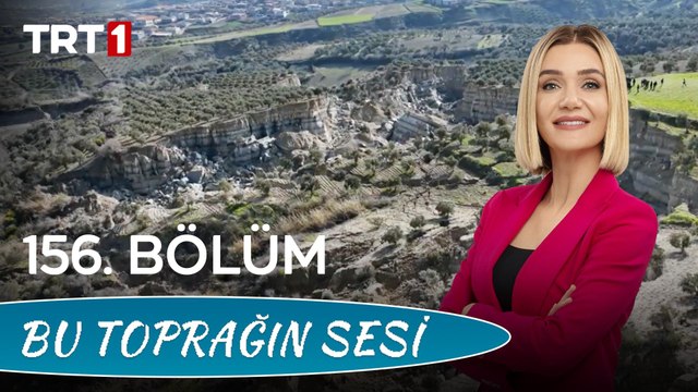 Bu Toprağın Sesi 156. Bölüm – Tarım Ve Orman Bakanlığı Deprem Bölgesı̇nde Yaraları Sarmak İçı̇n Hangı̇ Çalışmaları Yürütüyor?