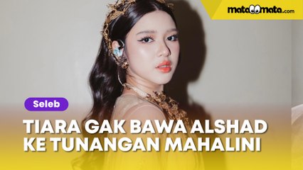Tiara Andini Gak Bawa Alshad Ahmad ke Tunangan Mahalini, Auto Disyukuri: Udah Putus?