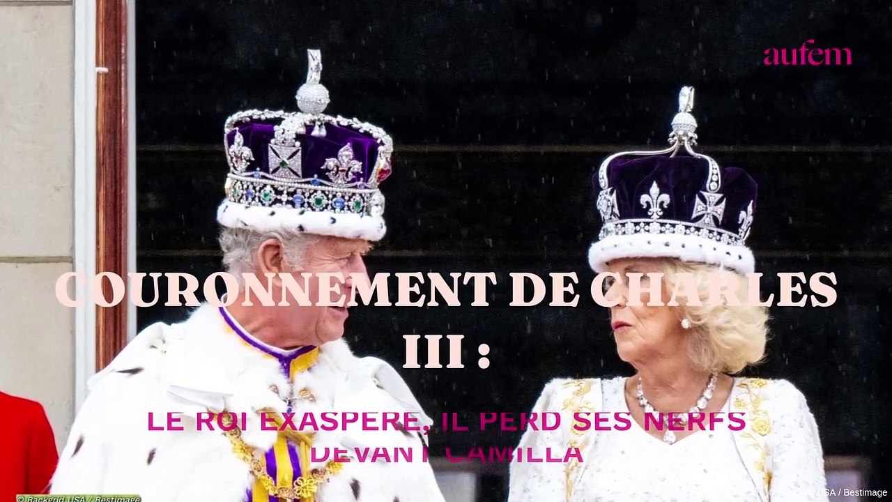 Couronnement de Charles III : le roi exaspéré, il perd ses nerfs devant Camilla
