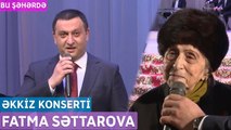 Bu Şəhərdə - Fatma Səttarova (Əkkiz Mart Konserti, 2023)