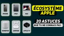 20 ASTUCES Écosystème Apple pour en profiter à fond ! iPhone, Mac, iPad, HomePod, AirPods, Apple TV