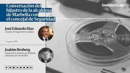 Conversación del hijastro de la alcaldesa de Marbella con el concejal de Seguridad