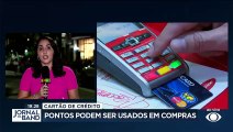 Brasileiros perderam 39 bilhões de pontos do cartão de crédito 09/05/2023 10:19:55