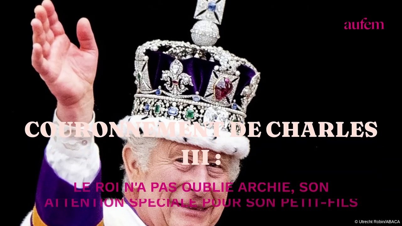 Couronnement de Charles III : le roi n'a pas oublié Archie, son attention spéciale pour son petit-fils