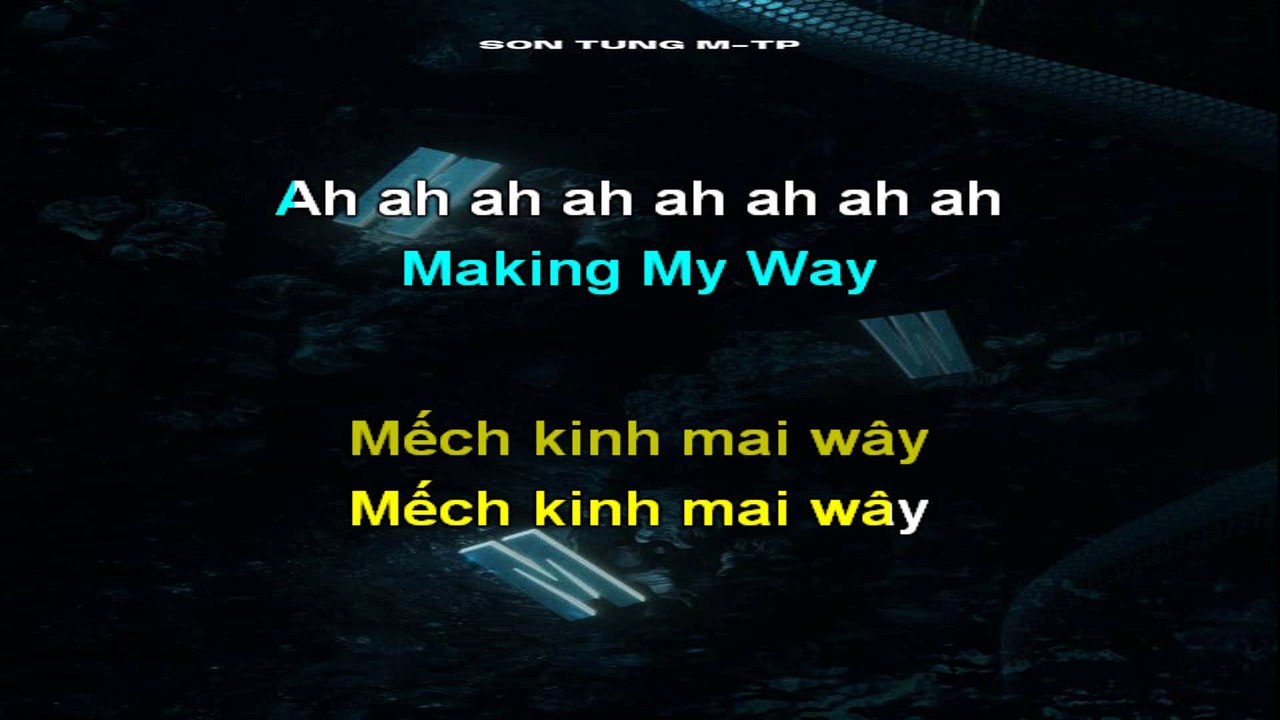 Karaoke Making my way | phiên âm tiếng Việt | Sơn Tùng MTP