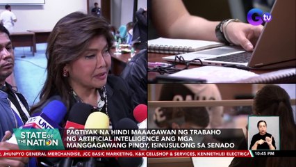 Pagtiyak na hindi maaagawan ng trabaho ng artificial intelligence ang mga manggagawang Pinoy, isinusulong sa Senado | SONA