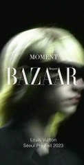 MOMENT BAZAAR - Le défilé Louis Vuitton Pre Fall 2023 à Séoul
