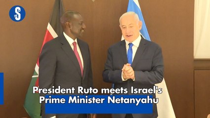 Download Video: President Ruto meets Israel's Prime Minister Netanyahu