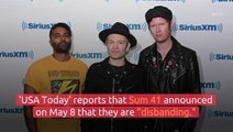 Oh No! Sum 41 Is Breaking Up