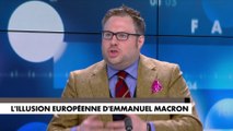 L'édito de Mathieu Bock-Côté : «L'illusion européenne d'Emmanuel Macron» (Partie 1)
