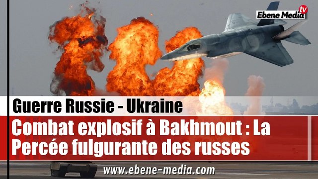 Combats intenses à Bakhmout : Plus de 230 militaires et mercenaires ukrainiens tués