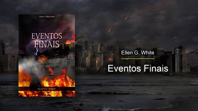 EF-02 - Sinais de que Cristo Voltará em Breve