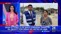 Metro de Lima: desde el lunes 15 cerrarán un tramo de la avenida Faucett en el Callao