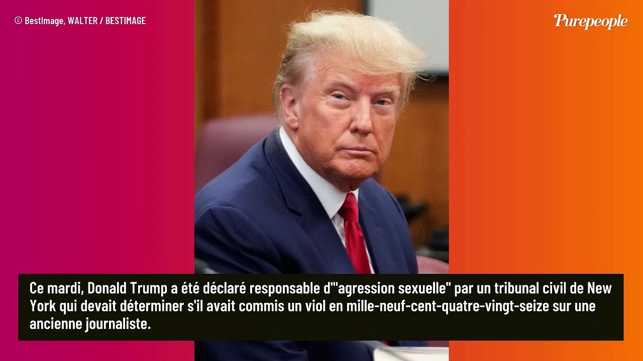 Donald Trump déclaré responsable d'agression sexuelle par un tribunal de New-York