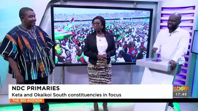 NDC Primaries: Keta and Okaikoi South Constituencies in Focus - The Big Agenda on Adom TV (9-5-23)